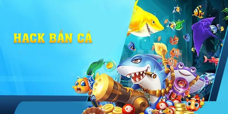 Cách chơi hack bắn cá